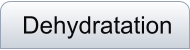 Dehydratation