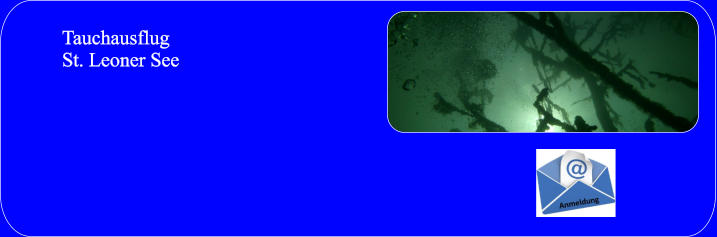 TauchausflugSt. Leoner See