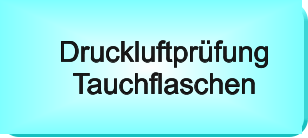 Druckluftprüfung Tauchflaschen